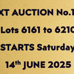 NEXT AUCTION No. 128 - STARTS ON SATURDAY 14th JUNE 2025