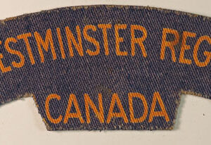 THE WESTMINSTER REGIMENT / CANADA WW2 British Made Printed Shoulder Title Badge - CALICO PRINTERS ---  Lot No. 6209