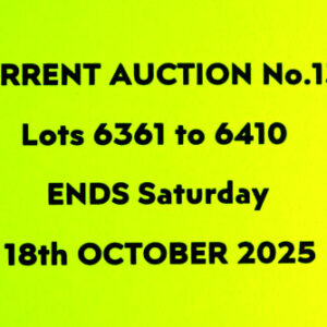 THE CURRENT AUCTION No. 132 - ENDS SATURDAY 18th OCTOBER 2025