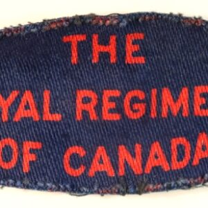 THE / ROYAL REGIMENT / OF CANADA WW2 Canadian Printed Shoulder Title Badge - CALICO PRINTERS ---  Lot No. 6857