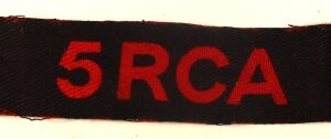 5 RCA - 5th Field Regiment Royal Canadian Artillery - 2nd Canadian Division WW2 British Made Printed Slip-On Shoulder Title Badge - CALICO PRINTERS ---  Lot No. 6865