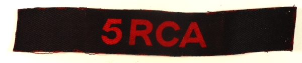 5 RCA – 5th Field Regiment Royal Canadian Artillery – 2nd Canadian Division WW2 British Made Printed Slip-On Shoulder Title Badge – CALICO PRINTERS — Lot No. 6865